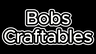 Minecraft Mod : Bobs Craftables