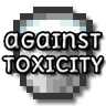 Minecraft Mod : Against Toxicity