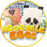 Minecraft Mod : Adorable Eggs