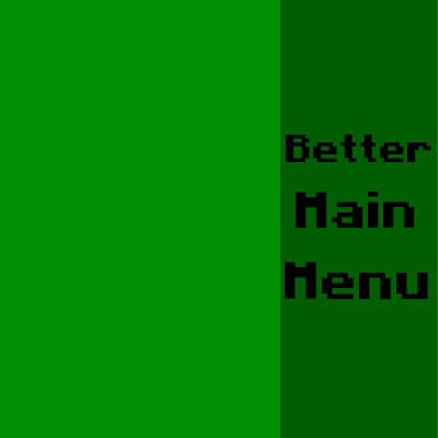 Minecraft Mod : Better Main Menu