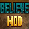 Minecraft Mod : Believe Mod