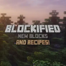 Minecraft Mod : Blockified