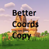 Minecraft Mod : BetterCoordsCopy