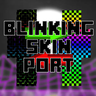 Minecraft Mod : Blinking Skin Port