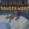 Minecraft Mod : Bedrock Ranged Mobs