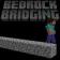 Minecraft Mod : Bedrock Bridging