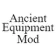 Ancient Equipment