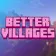 Minecraft Mod : Better Villages