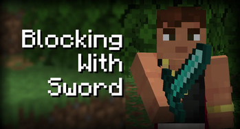 Minecraft Mod : Blocking With Sword 2