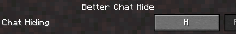 Minecraft Mod : Better Chat Hide 2