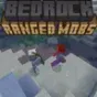 Minecraft Mod : Bedrock Ranged Mobs