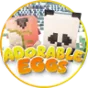 Minecraft Mod : Adorable Eggs