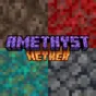 Minecraft Mod : Amethyst Nether