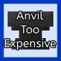 Minecraft Mod : Anvil Too Expensive