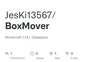 Minecraft Mod : Box Mover