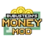 Minecraft Mod : BUBUSTEIN's Money Mod